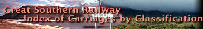 Great Southern Railway Index of Carriages by Classification