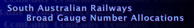 South Australian Railways Broad Gauge Allocation Numbers
