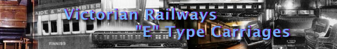 Victorian Railways "E" Type Carriages